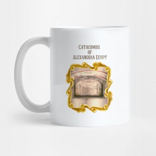 The catacombs of Alexandria Mug